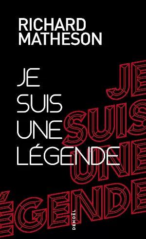 Richard Matheson – Je suis une légende